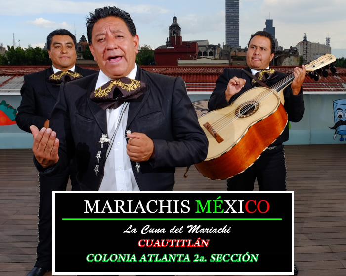 Mariachis en Colonia Atlanta 2da. Sección